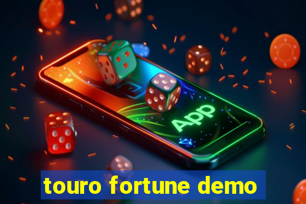 touro fortune demo